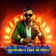 calculadora jogo do bicho